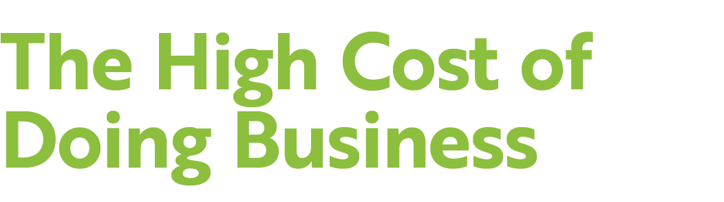 The High Cost of Doing Business 