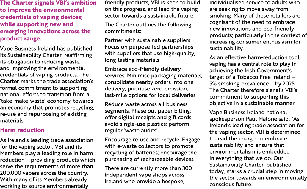 The Charter signals VBI’s ambition to improve the environmental credentials of vaping devices; while supporting new a...