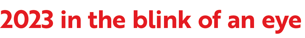 2023 in the blink of an eye