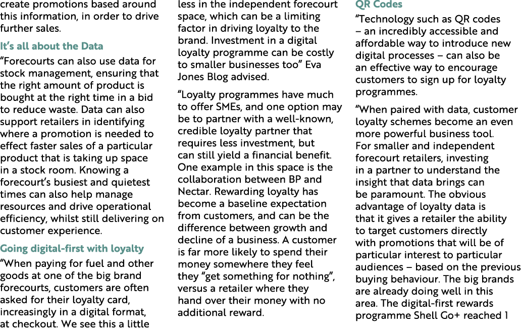 create promotions based around this information, in order to drive further sales. It’s all about the Data “Forecourts...