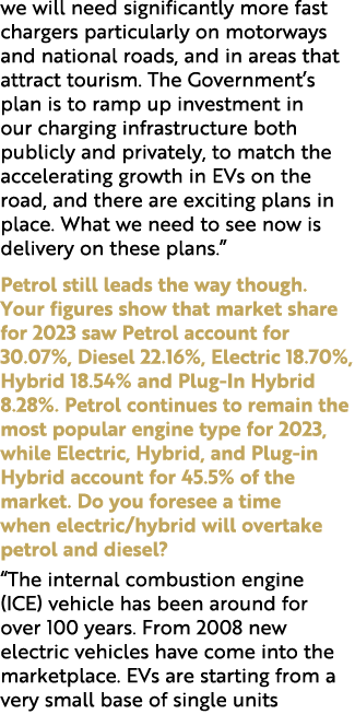 we will need significantly more fast chargers particularly on motorways and national roads, and in areas that attract...
