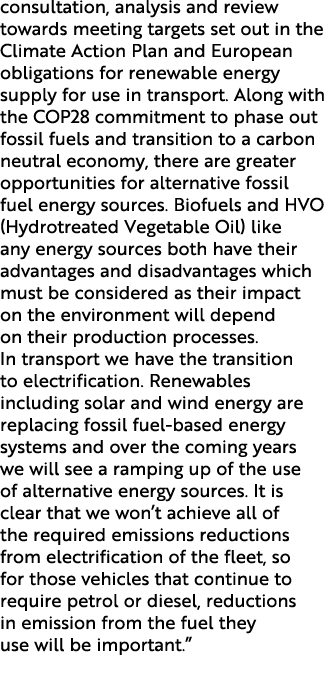 consultation, analysis and review towards meeting targets set out in the Climate Action Plan and European obligations...