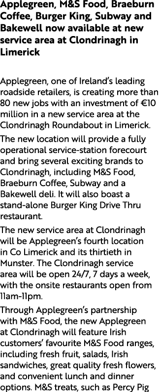 Applegreen, M&S Food, Braeburn Coffee, Burger King, Subway and Bakewell now available at new service area at Clondrin...
