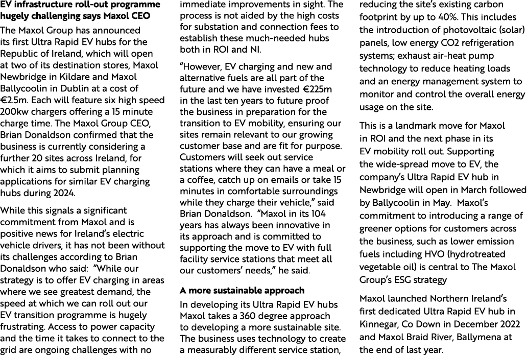 EV infrastructure roll out programme hugely challenging says Maxol CEO The Maxol Group has announced its first Ultra ...