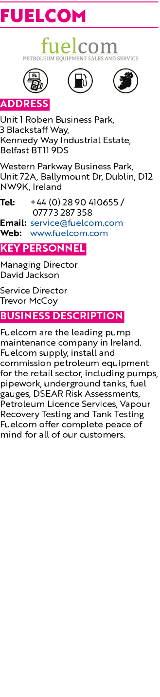 Fuelcom ￼ Address Unit 1 Roben Business Park, 3 Blackstaff Way, Kennedy Way Industrial Estate, Belfast BT11 9DS Weste...