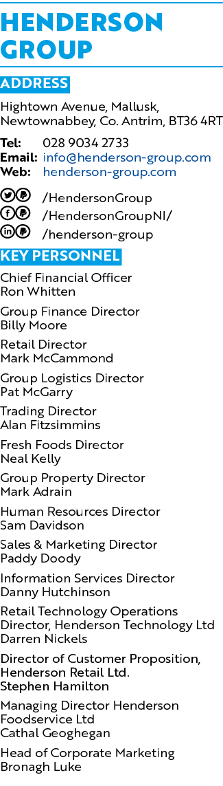Henderson Group ADDRESS Hightown Avenue, Mallusk, Newtownabbey, Co. Antrim, BT36 4RT Tel: 028 9034 2733 Email: info@h...