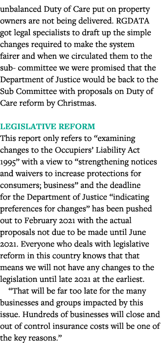 unbalanced Duty of Care put on property owners are not being delivered  RGDATA got legal specialists to draft up the    