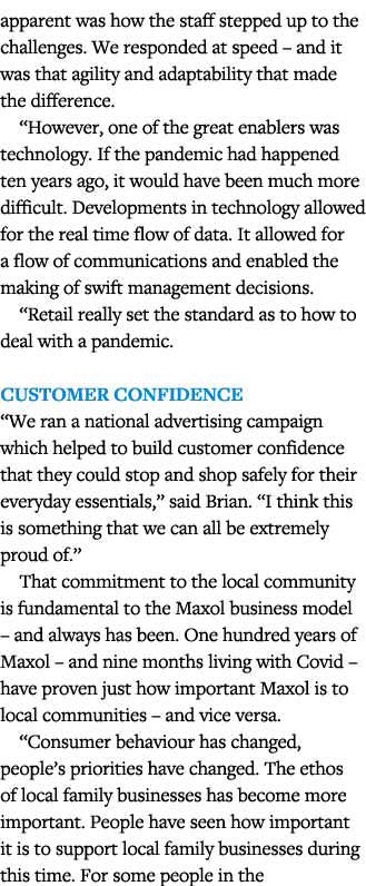 apparent was how the staff stepped up to the challenges  We responded at speed   and it was that agility and adaptabi   