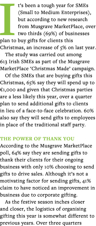 It s been a tough year for SMEs (Small to Medium Enterprises), but according to new research from Musgrave MarketPlac   