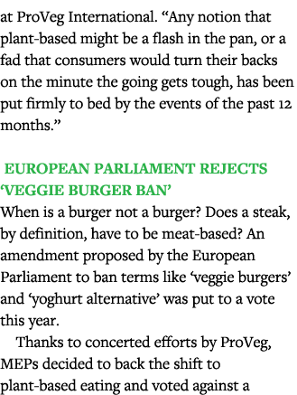 at ProVeg International   Any notion that plant-based might be a flash in the pan, or a fad that consumers would turn   