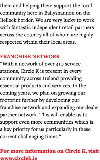 them and helping them support the local community here in Ballyshannon on the Belleek border  We are very lucky to wo   