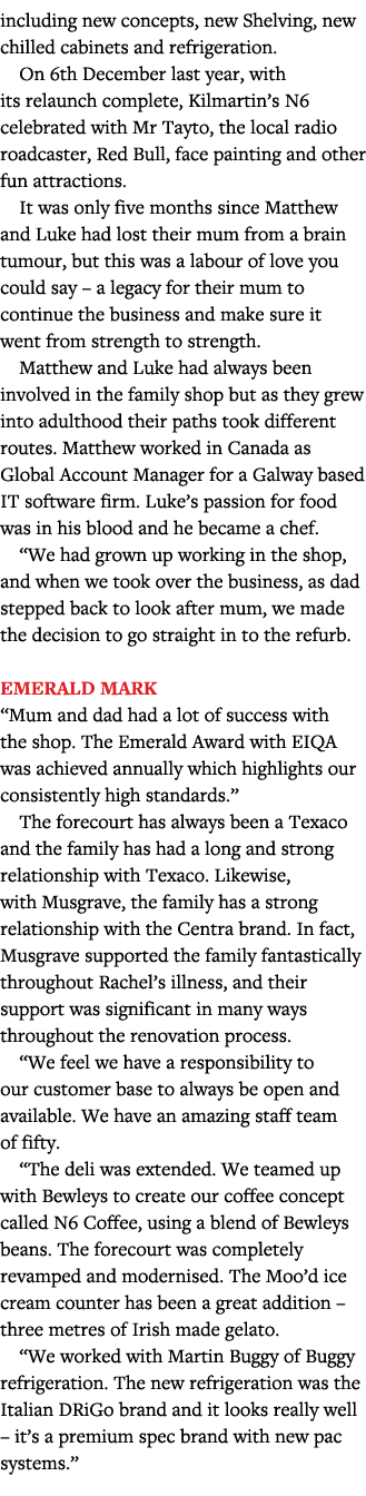 including new concepts, new Shelving, new chilled cabinets and refrigeration  On 6th December last year, with its rel   