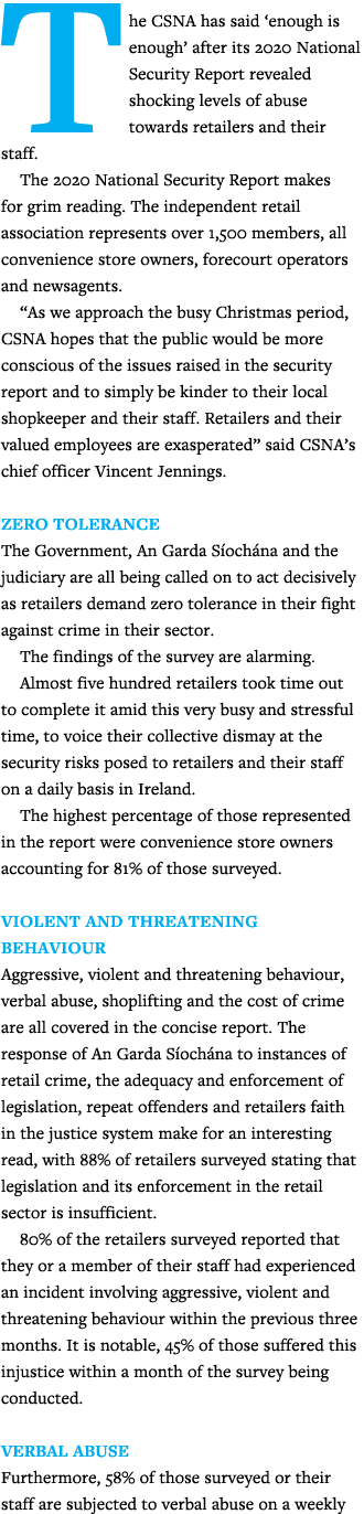 The CSNA has said  enough is enough  after its 2020 National Security Report revealed shocking levels of abuse toward   