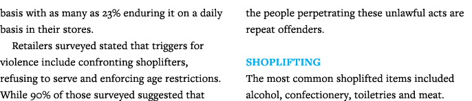 basis with as many as 23% enduring it on a daily basis in their stores  Retailers surveyed stated that triggers for v   