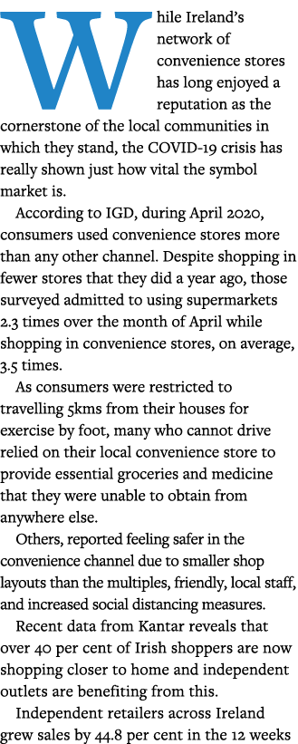 W hile Ireland s network of convenience stores has long enjoyed a reputation as the cornerstone of the local communit   