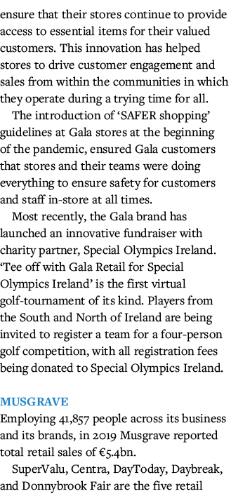 ensure that their stores continue to provide access to essential items for their valued customers  This innovation ha   