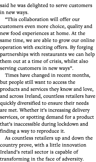 said he was delighted to serve customers in new ways   This collaboration will offer our customers even more choice,    