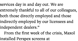 services day in and day out  We are extremely thankful to all of our colleagues, both those directly employed and tho   