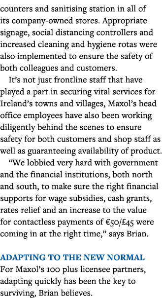 counters and sanitising station in all of its company-owned stores  Appropriate signage, social distancing controller   