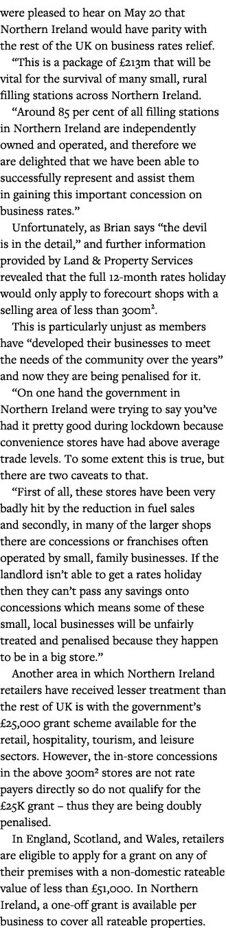 were pleased to hear on May 20 that Northern Ireland would have parity with the rest of the UK on business rates reli   