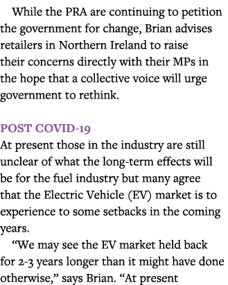 While the PRA are continuing to petition the government for change, Brian advises retailers in Northern Ireland to ra   