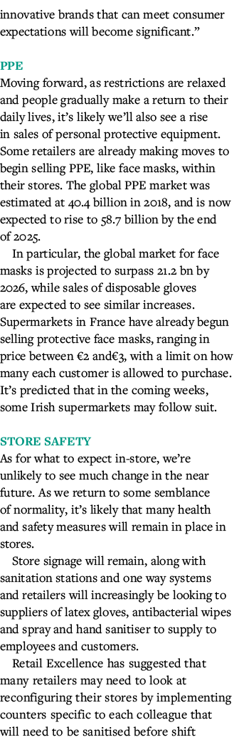 innovative brands that can meet consumer expectations will become significant   PPE Moving forward, as restrictions a   