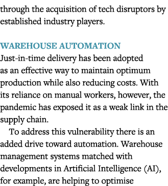 through the acquisition of tech disruptors by established industry players   Warehouse Automation Just-in-time delive   