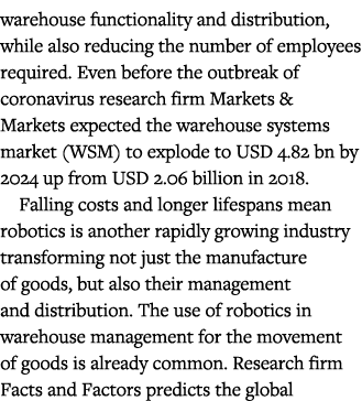 warehouse functionality and distribution, while also reducing the number of employees required  Even before the outbr   