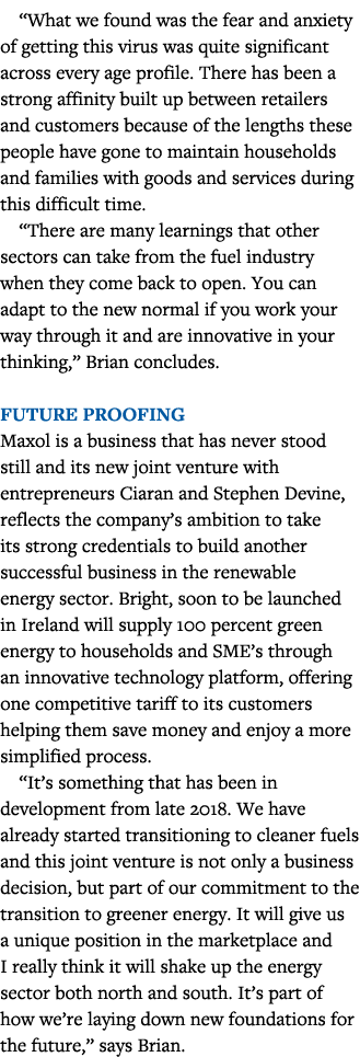  What we found was the fear and anxiety of getting this virus was quite significant across every age profile  There h   