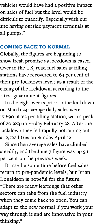 vehicles would have had a positive impact on sales of fuel but the level would be difficult to quantify  Especially w   