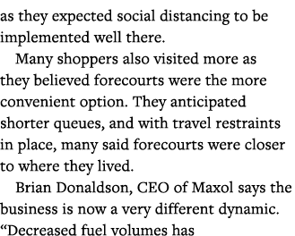 as they expected social distancing to be implemented well there  Many shoppers also visited more as they believed for   