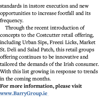 standards in instore execution and new opportunities to increase footfall and its frequency  Through the recent intro   