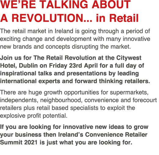 We re talking about a Revolution    in Retail The retail market in Ireland is going through a period of exciting chan   