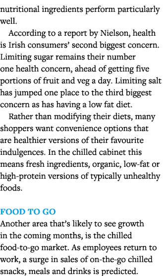 nutritional ingredients perform particularly well  According to a report by Nielson, health is Irish consumers  secon   