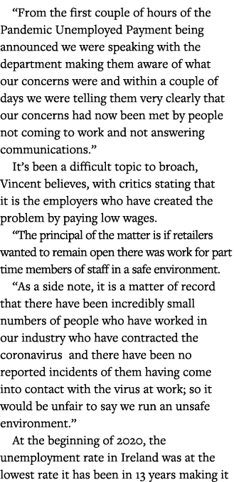  From the first couple of hours of the Pandemic Unemployed Payment being announced we were speaking with the departme   