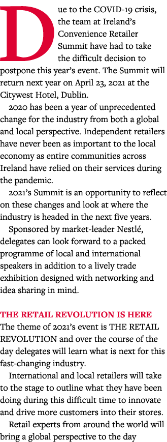 Due to the COVID-19 crisis, the team at Ireland s Convenience Retailer Summit have had to take the difficult decision   