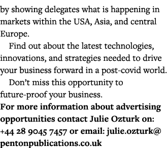 by showing delegates what is happening in markets within the USA, Asia, and central Europe  Find out about the latest   