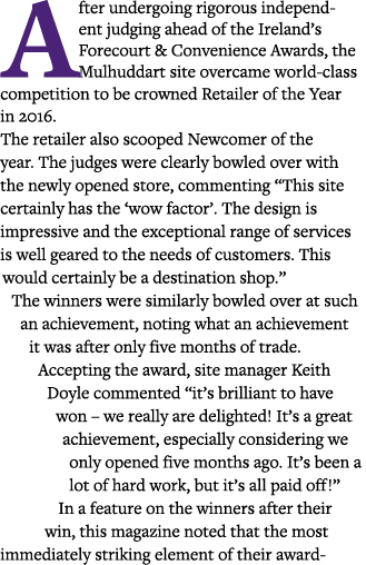 After undergoing rigorous independent judging ahead of the Ireland s Forecourt & Convenience Awards, the Mulhuddart s   