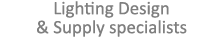 Lighting Design & Supply specialists
