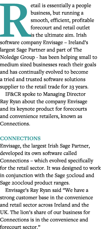 Retail is essentially a people business, but running a smooth, efficient, profitable forecourt and retail outlet is t   