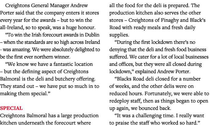 Creightons General Manager Andrew Porter said that the company enters it stores every year for the awards   but to wi   