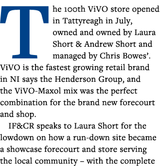 The 100th ViVO store opened in Tattyreagh in July, owned and owned by Laura Short & Andrew Short and managed by Chris   