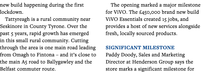 new build happening during the first lockdown  Tattyreagh is a rural community near Seskinore in County Tyrone  Over    