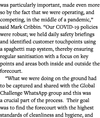 was particularly important, made even more so by the fact that we were operating, and competing, in the middle of a p   