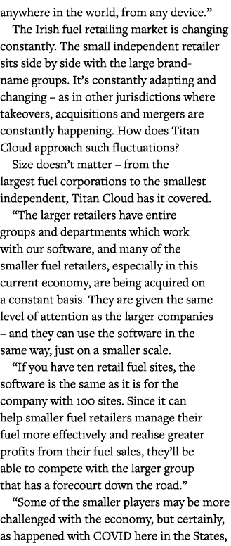 anywhere in the world, from any device   The Irish fuel retailing market is changing constantly  The small independen   