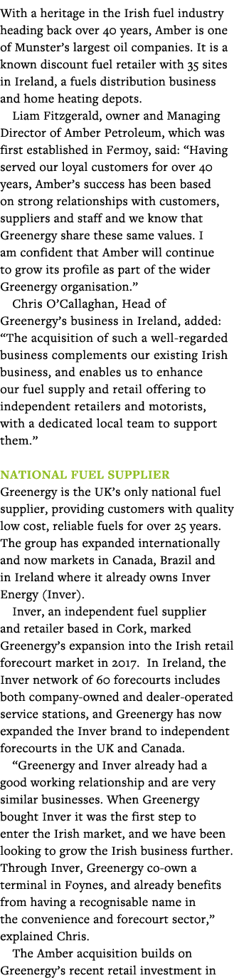 With a heritage in the Irish fuel industry heading back over 40 years, Amber is one of Munster s largest oil companie   