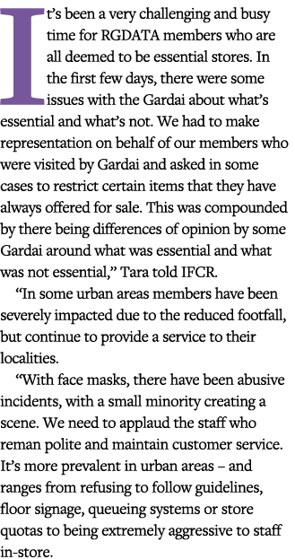 It s been a very challenging and busy time for RGDATA members who are all deemed to be essential stores  In the first   