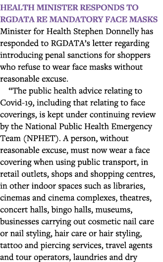 Health Minister responds to RGDATA re mandatory face masks Minister for Health Stephen Donnelly has responded to RGDA   