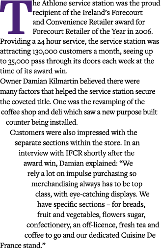 The Athlone service station was the proud recipient of the Ireland s Forecourt and Convenience Retailer award for For   