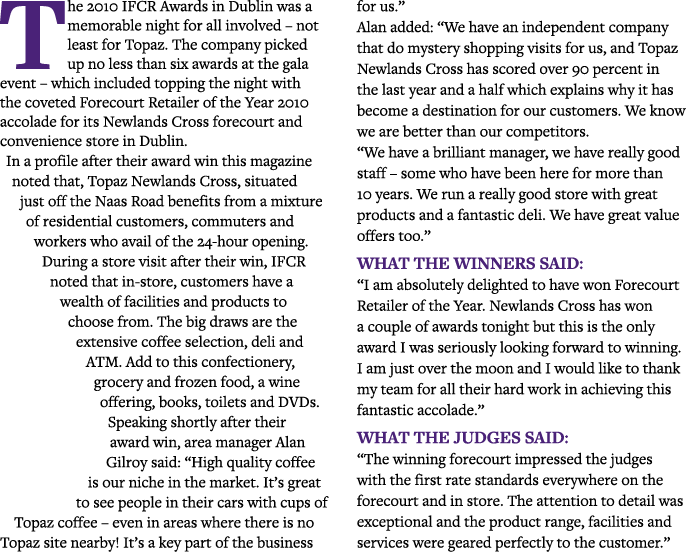 The 2010 IFCR Awards in Dublin was a memorable night for all involved   not least for Topaz  The company picked up no   